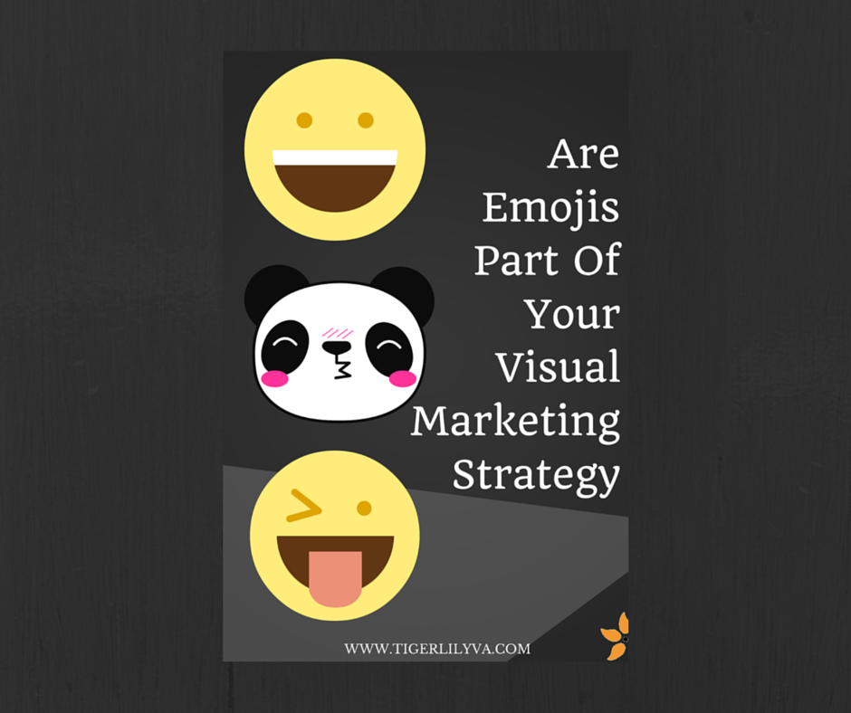 FB POST.are emojis part of your visual marketing strategy via tigerlilyva
